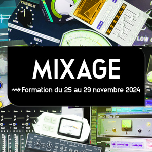 Formation Mixage
