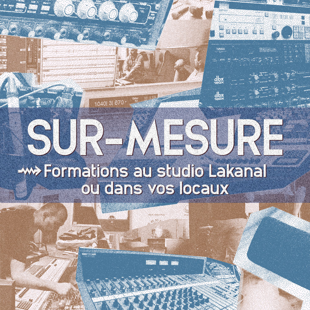 Formation audio sur-mesure au studio Lakanal - enregistrement, mixage, prise de son, mastering