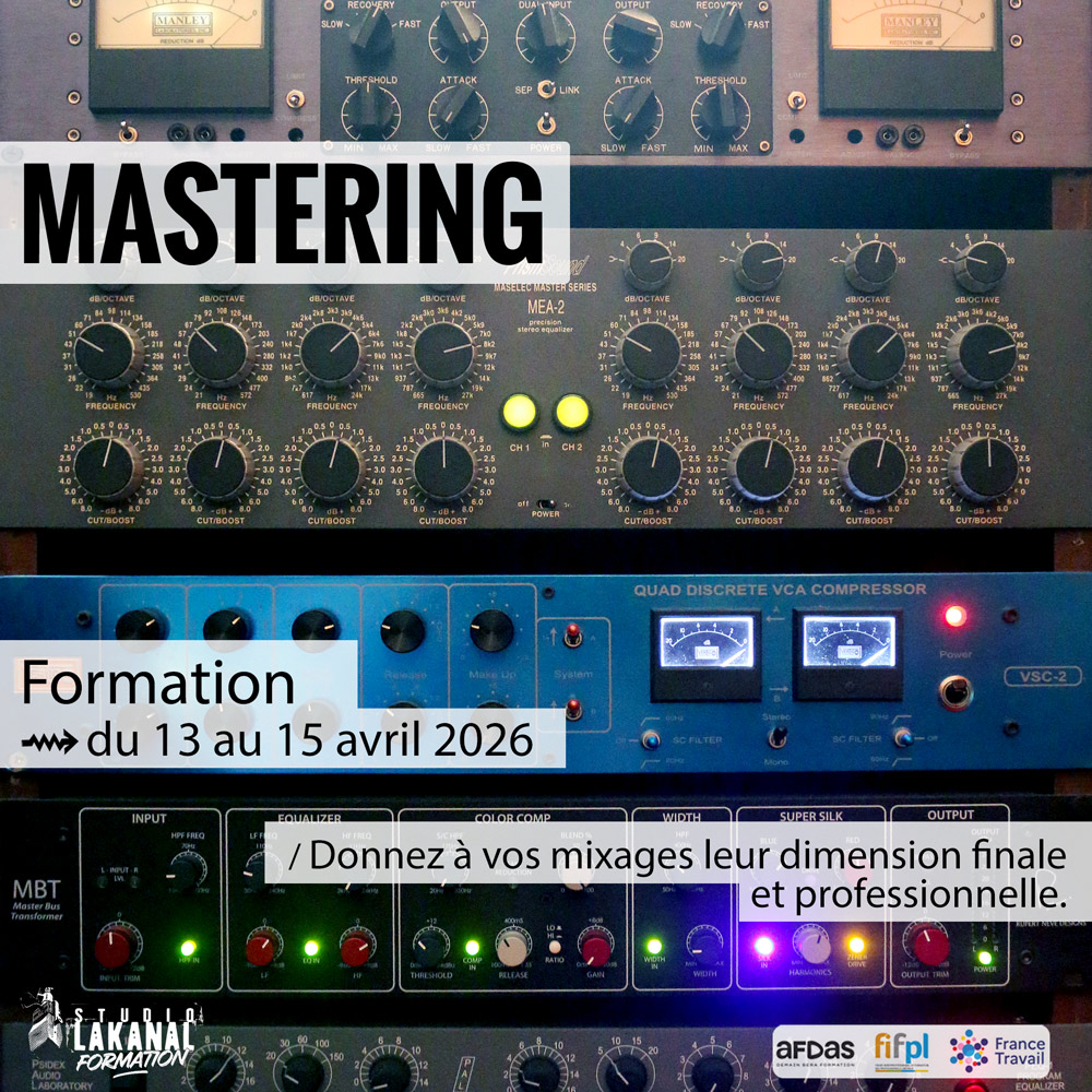 Formation Mastering - Donnez à vos mixages leur dimension finale et professionnelle