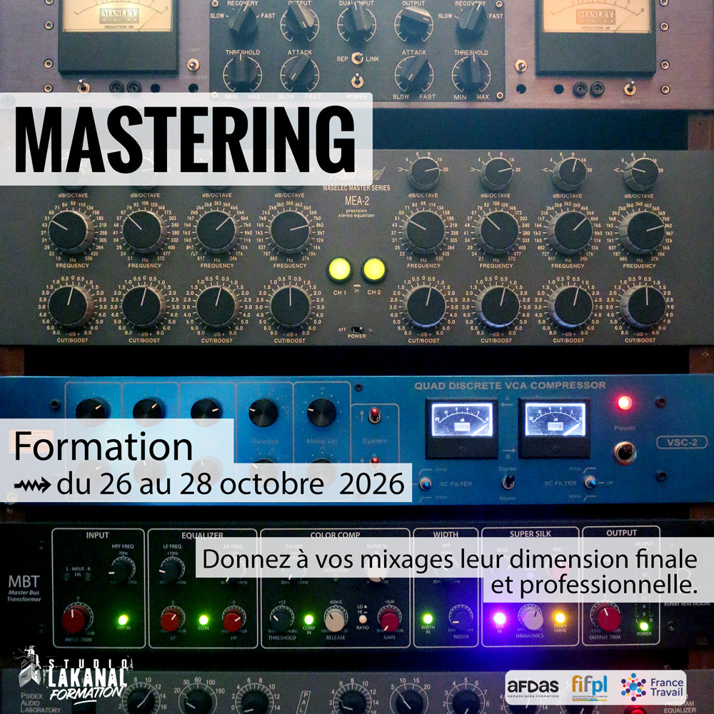 Formation Mastering - Donnez à vos mixages leur dimension finale et professionnelle